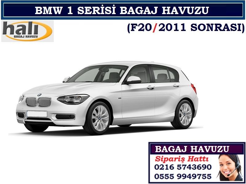 BMW 1 SERİSİ BAGAJ HAVUZU F20-2011 SONRASI BMW 1 SERİSİ AKSESUARLARI