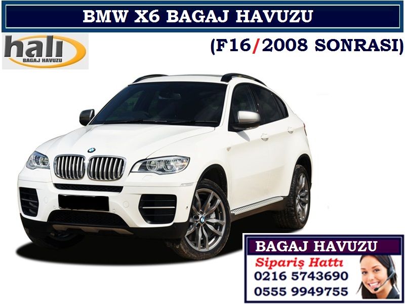BMW X6 BAGAJ HAVUZU F16-2008 SONRASI BMW X6 AKSESUARLARI