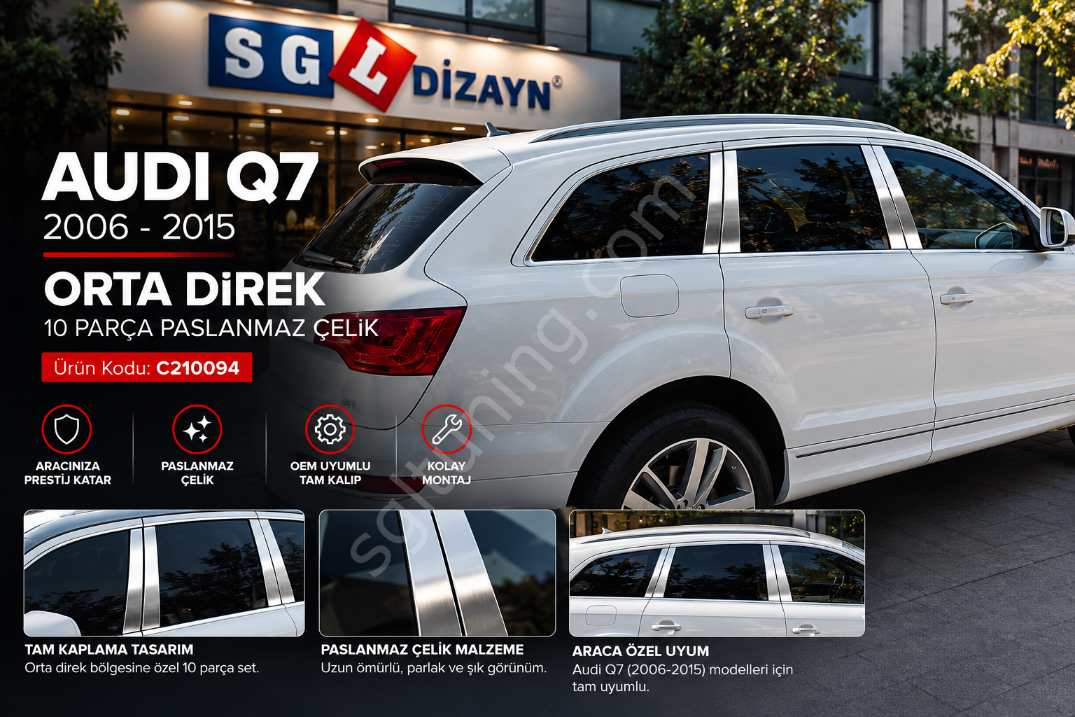 AUDI Q7 2006-2015 ORTA DİREK KAPLAMA 10 PARÇA PASLANMAZ ÇELİK
