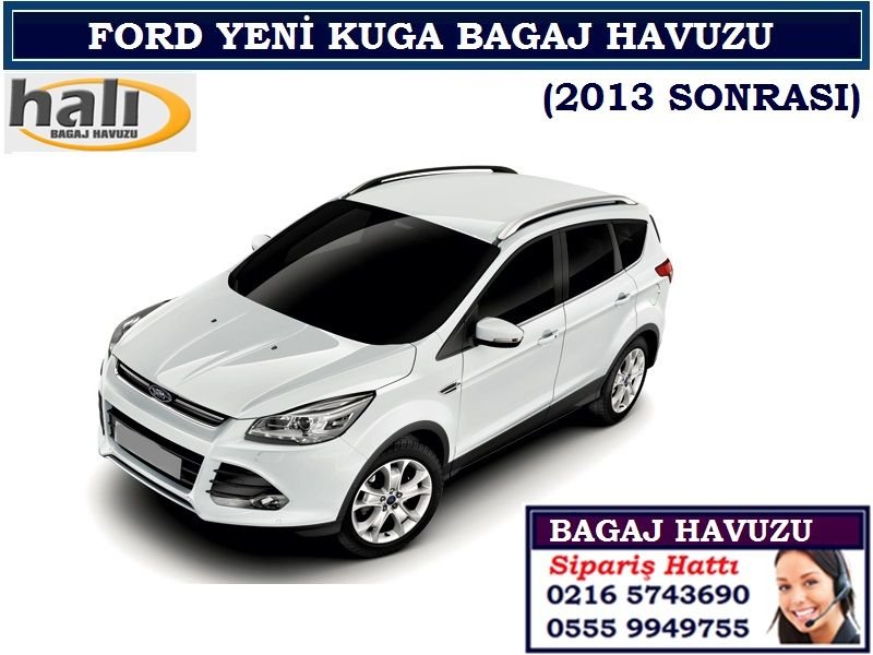FORD YENİ KUGA BAGAJ HAVUZU 2013 SONRASI FORD KUGA AKSESUARLARI