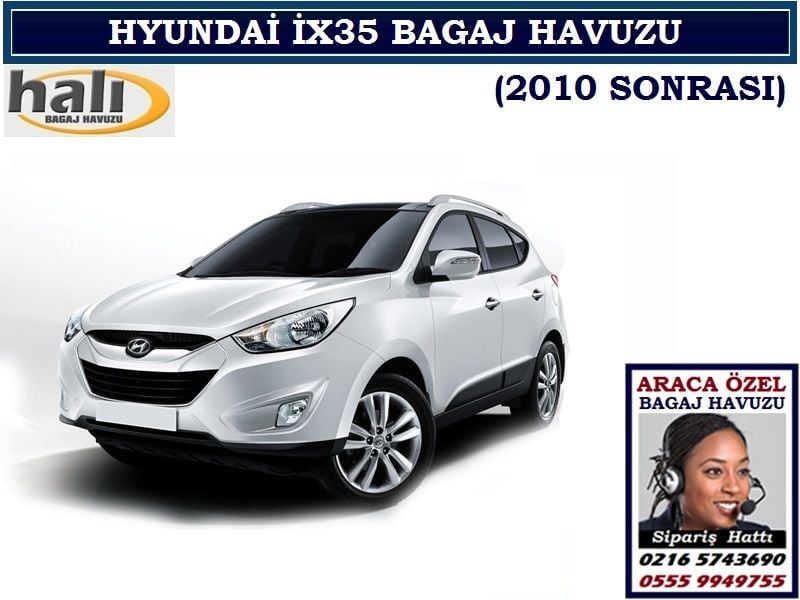 HYUNDAİ İX35 BAGAJ HAVUZU 2010 SONRASI HYUNDAİ İX35 AKSESUARLARI