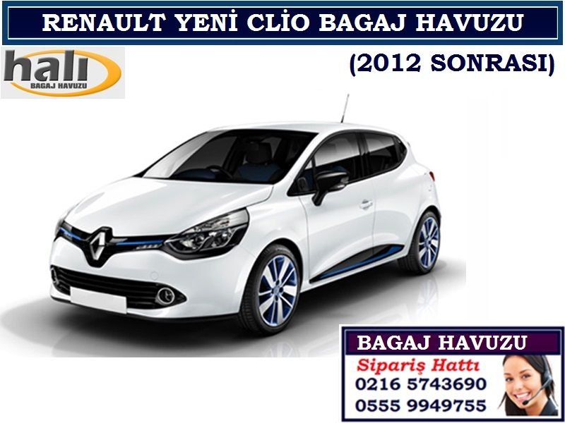 RENAULT YENİ CLİO BAGAJ HAVUZU 2012 SONRASI RENAULT YENİ CLİO AKSESUARLARI