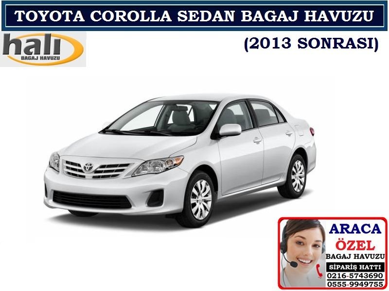 TOYOTA COROLLA SEDAN BAGAJ HAVUZU 2013 SONRASI TOYOTA COROLLA SEDAN AKSESUARLARI
