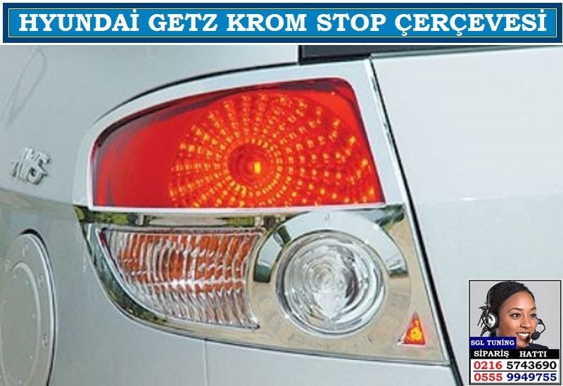10507 HYUNDAİ GETZ KROM STOP ÇERÇEVESİ HYUNDAİ GETZ AKSESUARLARI