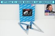 10809 HYUNDAİ H1 KROM KELEBEK CAM ÇERÇEVESİ HYUNDAİ H1 AKSESUARLARI