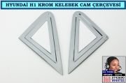 10809 HYUNDAİ H1 KROM KELEBEK CAM ÇERÇEVESİ HYUNDAİ H1 AKSESUARLARI