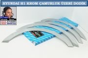 10811 HYUNDAİ H1 KROM ÇAMURLUK ÜZERİ DODİK HYUNDAİ H1 AKSESUARLARI