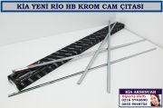 10505 KİA YENİ RİO HB KROM CAM ÇITASI KİA YENİ RİO HB AKSESUARLARI