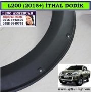 L200 2015+ İTHAL DODİK FENDER FLARES YENİ L200 2015+ AKSESUARLARI