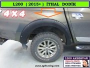 L200 2015+ İTHAL DODİK FENDER FLARES YENİ L200 2015+ AKSESUARLARI