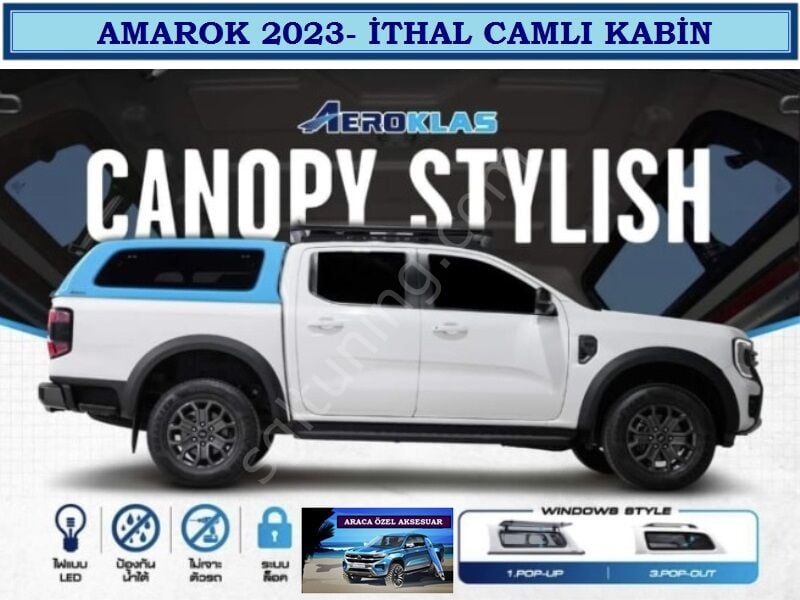YENİ AMAROK 2023+ İTHAL CAMLI KABİN POP UP YUKARI AÇILIR CAMLI AMAROK 2023+ AKSESUARLARI