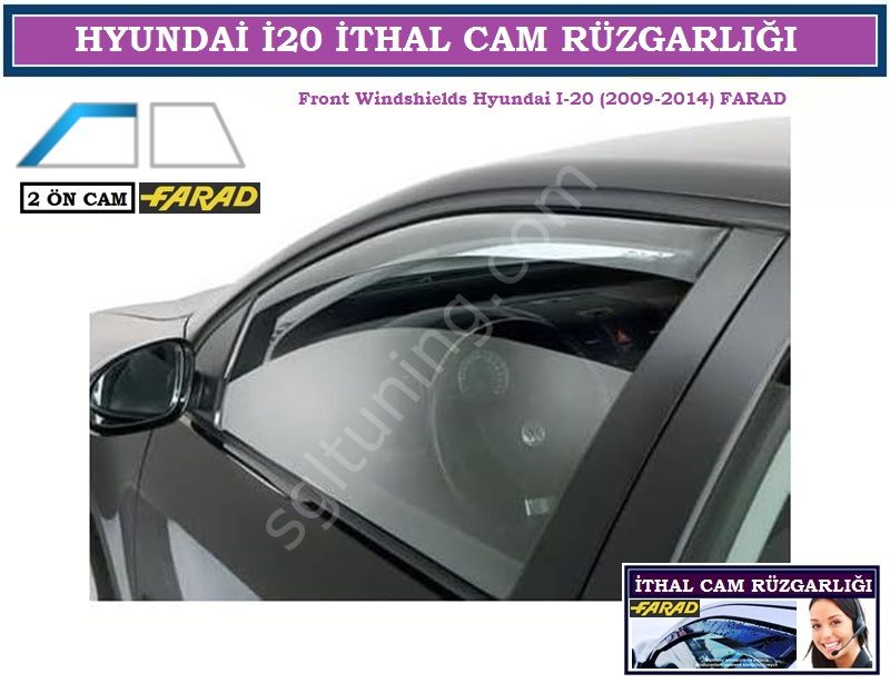 Hyundai İ20 5D 2009-2014 2 Ön Cam FARAD CAM RÜZGARLIĞI