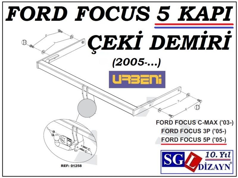 SGL-13304A FORD FOCUS HB 5K ÇEKİ DEMİRİ 2005-.. FORD FOCUS HB AKSESUARLARI